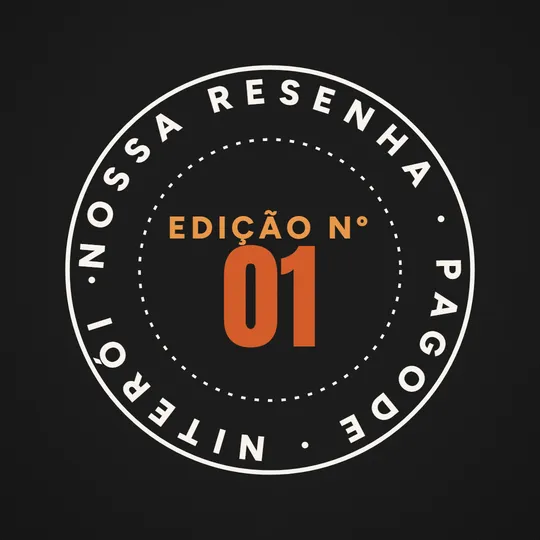 Selo circular com Nossa Resenha, Pagode, Niterói e Edição Nº 01 no centro.